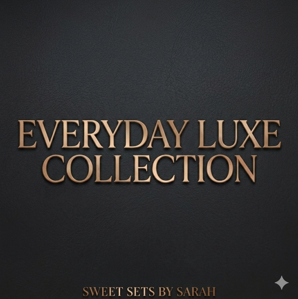 Everyday Luxe Collection